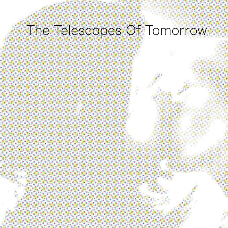 The Telescopes - Of Tomorrow - TR531LP