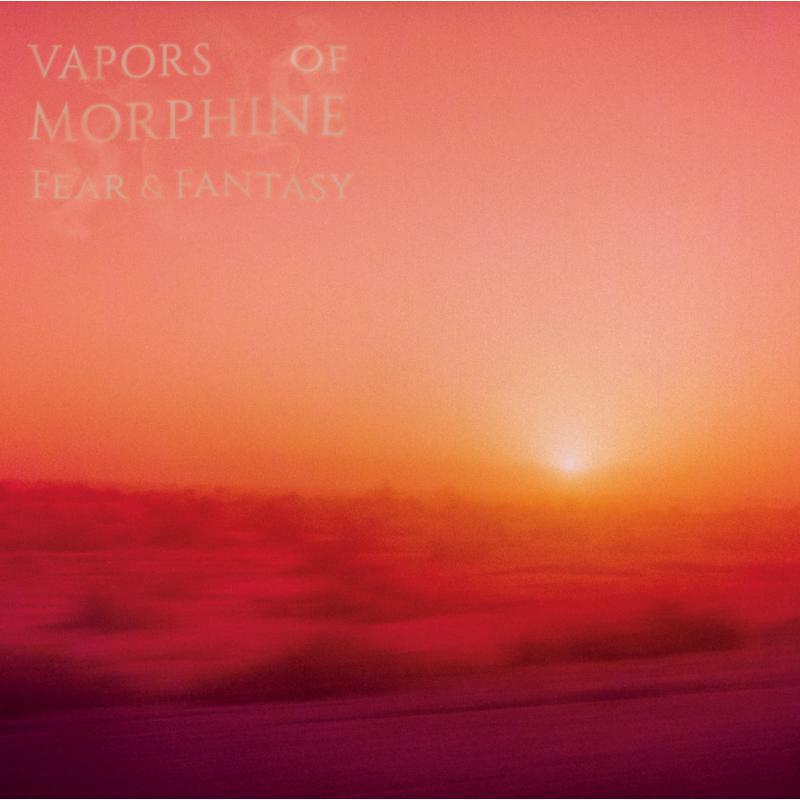 Vapors Of Morphine - Fear & Fantasy - SRLP1255307