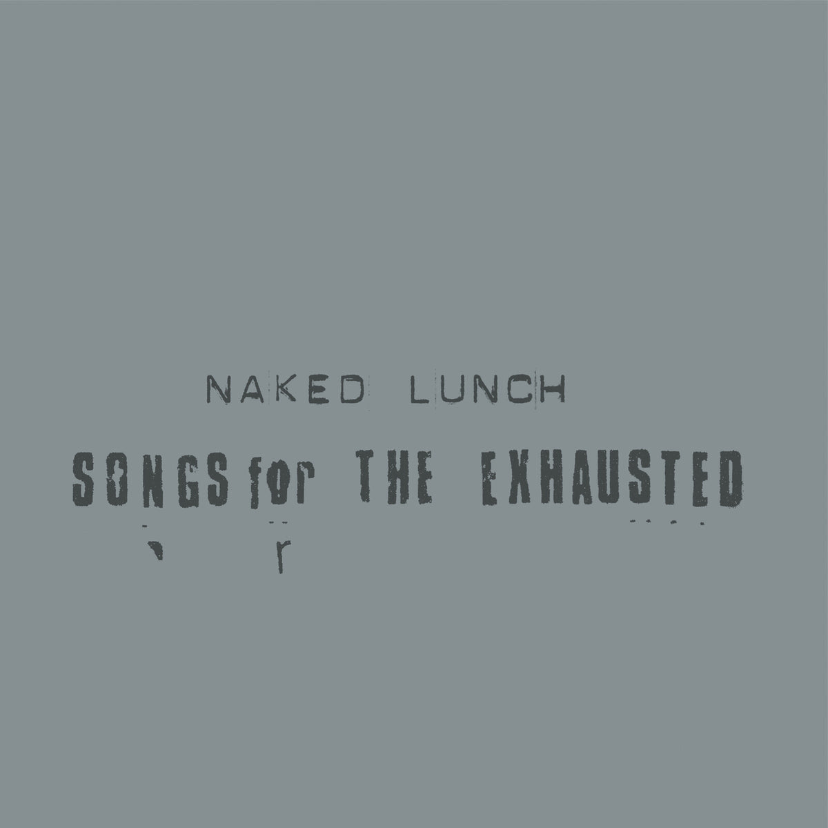 Naked Lunch - Songs For The Exhausted - TR604CD