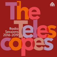 The Telescopes - Radio Sessions (2016-2019) - TR539