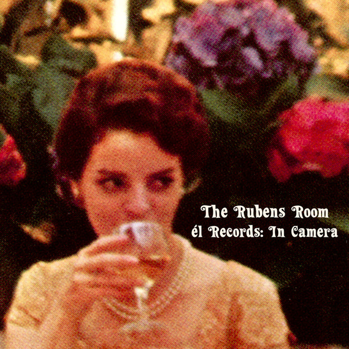 Various Artists - The Rubens Room :  El Records - In Camera - TR591LP