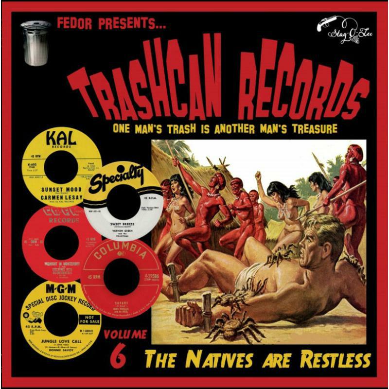 Various Artists - Trashcan Records Vol 6: The Natives Are Restless - STAGO166