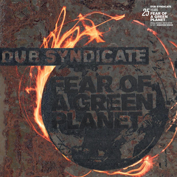 Dub Syndicate - Fear Of A Green Planet (25th Anniv. Expanded Edition) - EB200LP