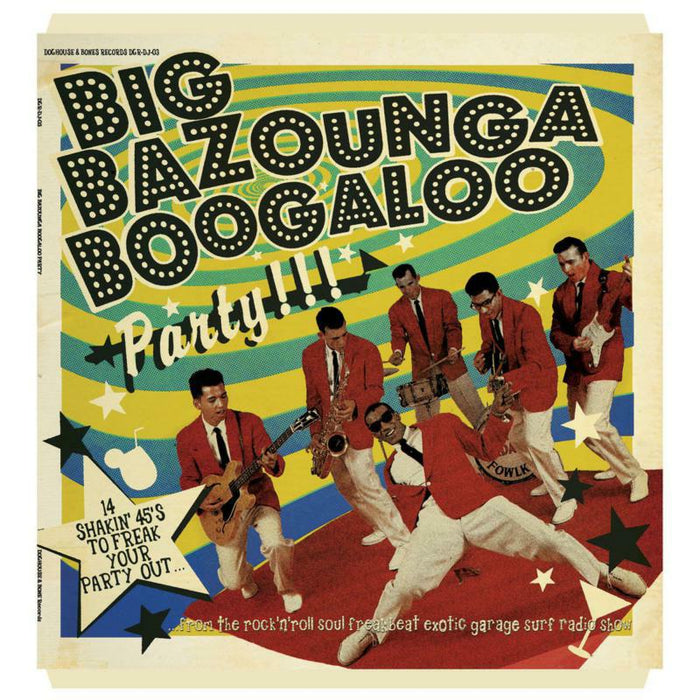 Various Artists - Big Bazounga Boogaloo Party - DGRDJ03