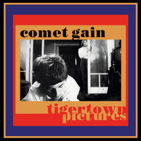 Comet Gain - Tigertown Pictures - TR576CD