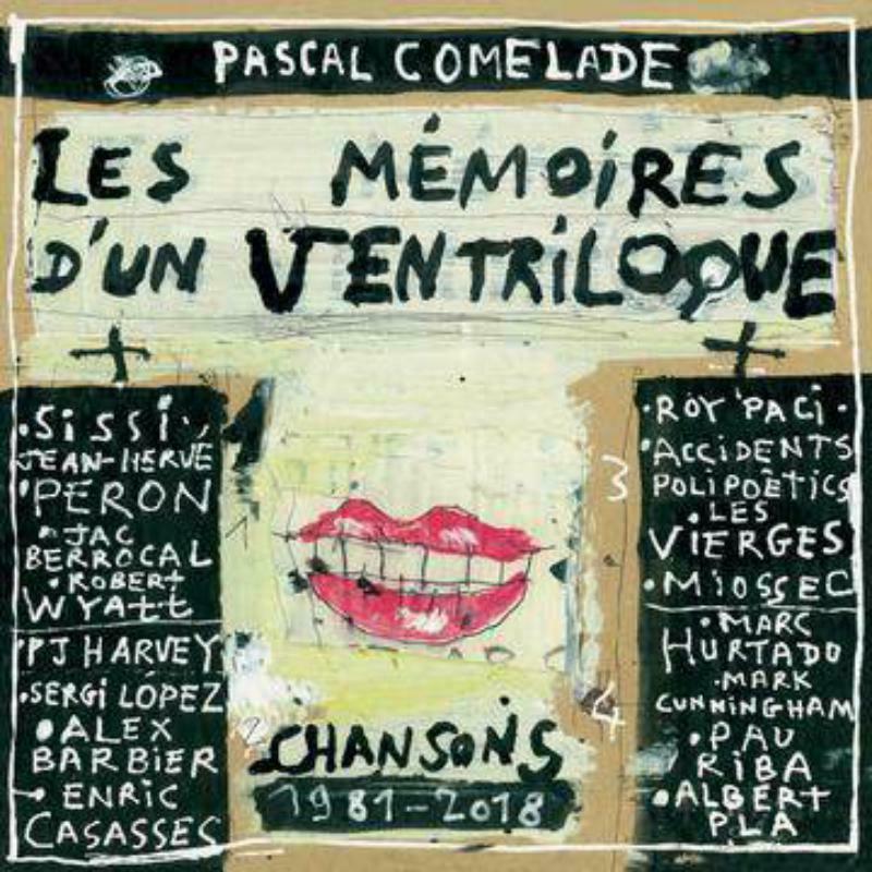 Pascal Comelade - Les Memoires D'Un Ventriloque (Chansons 1981 / 2018) (10") - STAUB153