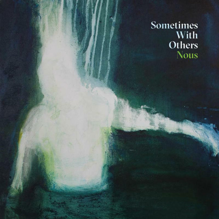 Sometimes With Others - Nous - GC001