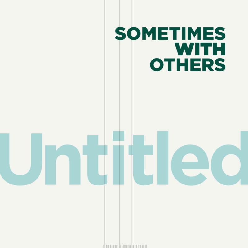 Sometimes With Others - Untitled - GC4