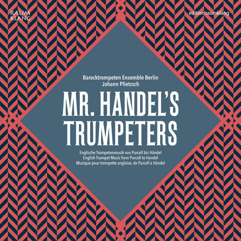 Barocktrompeten/Plietzsch - Mr Handels Trumpeters - RK3406