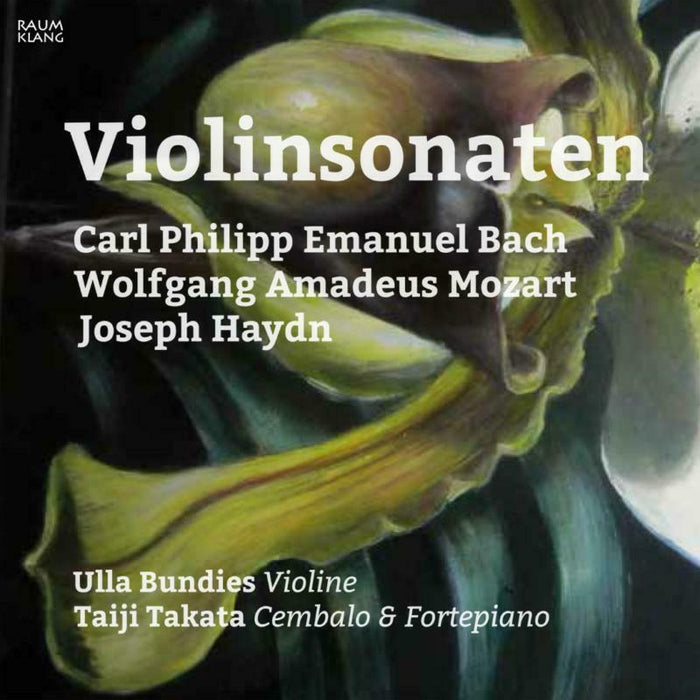 Bundies/Takata - Carl Philipp Emanuel Bach, Wolfgang Amadeus Mozart, Joseph Haydn: Violinsonaten - RK3702