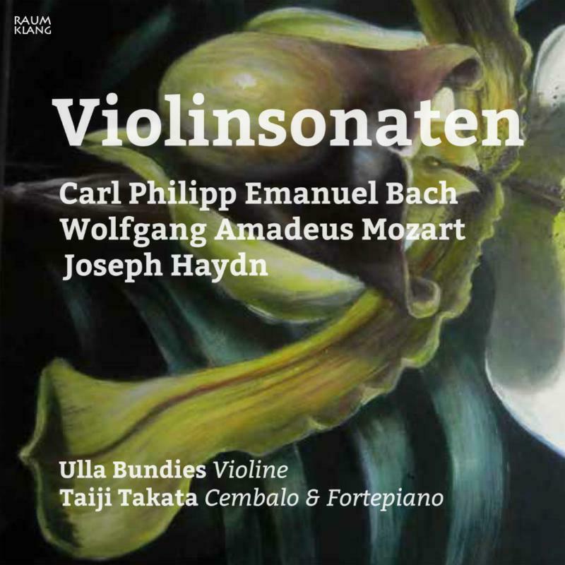Bundies/Takata - Carl Philipp Emanuel Bach, Wolfgang Amadeus Mozart, Joseph Haydn: Violinsonaten - RK3702