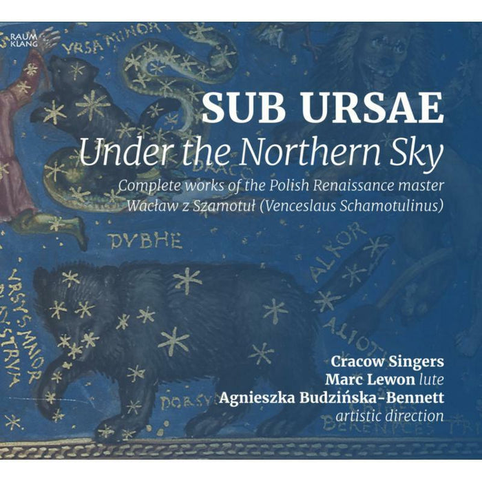 Cracow Singers - SUB URSAE - Under the Northern Sky - RK3801