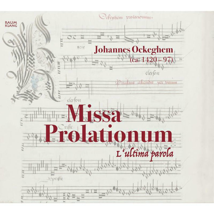 Lultima Parola - Johannes Ockeghem: Missa Prolationum - RK3902