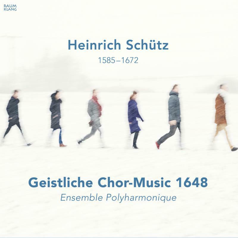 Ensemble Polyharmonique - Heinrich Schütz: Geistliche Chor-Music 1648 - RK3903