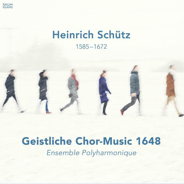 Ensemble Polyharmonique - Heinrich Schütz: Geistliche Chor-Music 1648 - RK3903