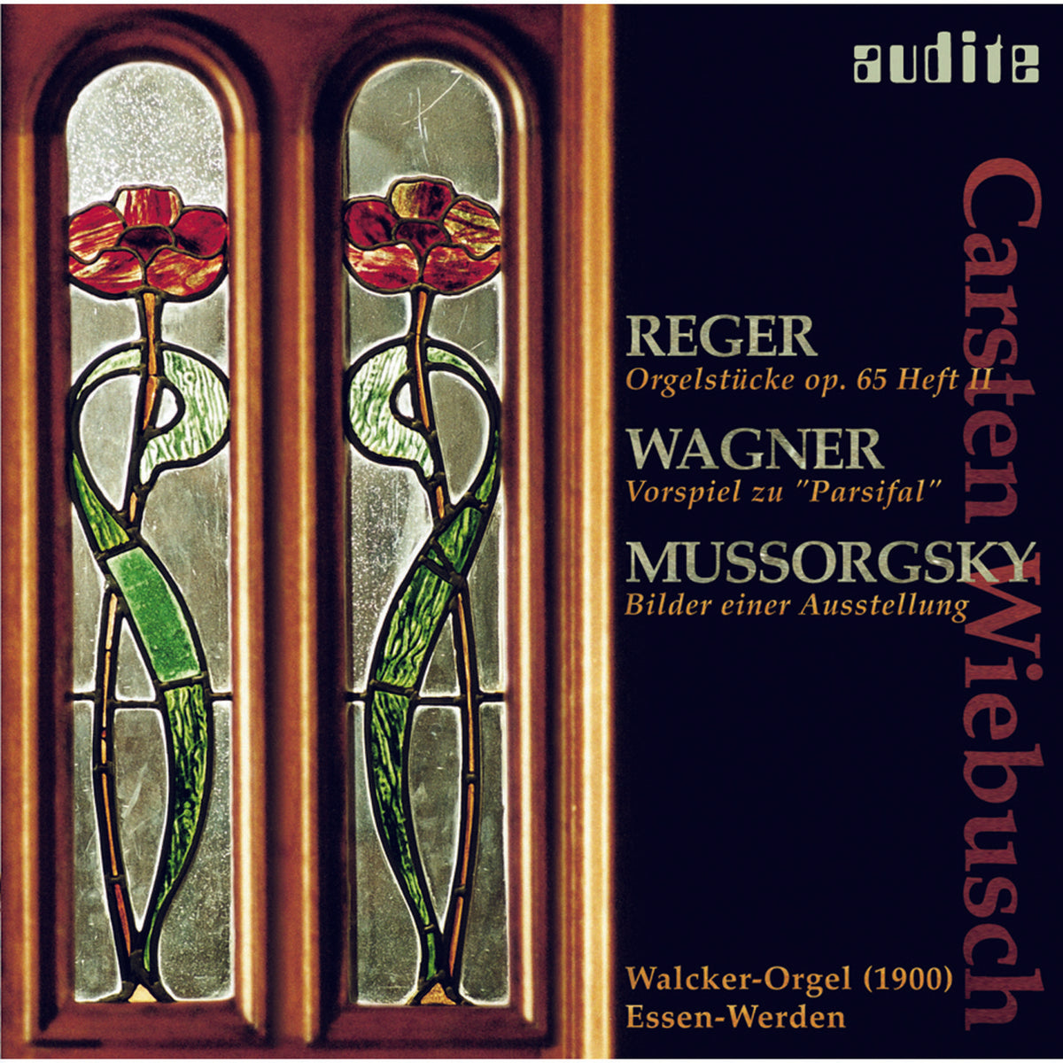 Carsten Wiebusch - Reger, Wagner, Mussorgsky: Organ Works - AUDITE20029