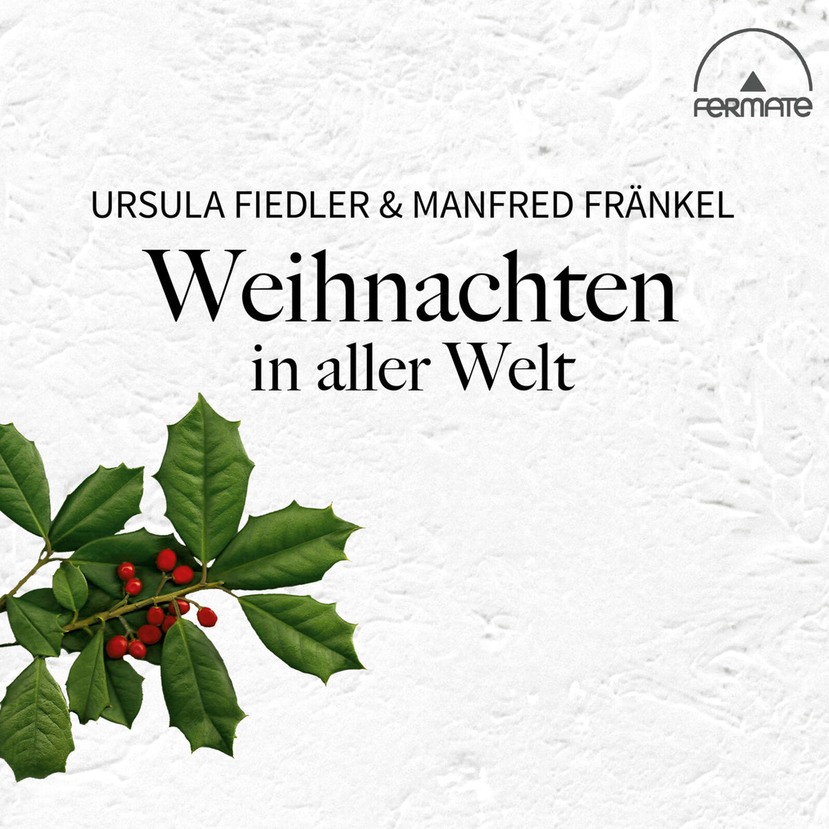 Ursula Fiedler; Manfred Frankel - Christmas Around The World - AUDITE20036