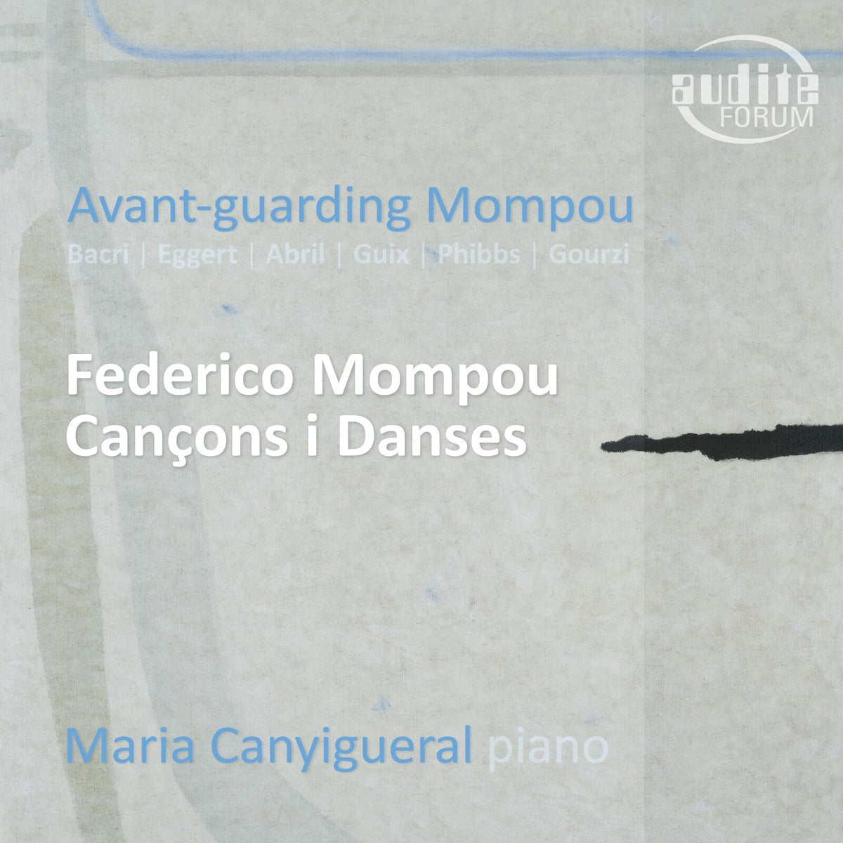 Maria Canigueral - Avant-guarding Mompou - AUDITE20044