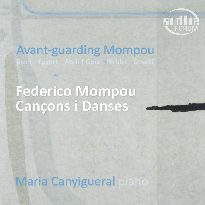 Maria Canigueral - Avant-guarding Mompou - AUDITE20044