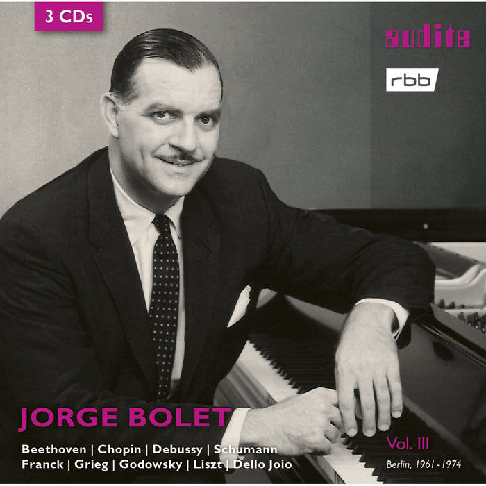 Jorge Bolet - Jorge Bolet Vol Iii – Beethoven, Chopin, Debussy, Schumann Etc - AUDITE21459