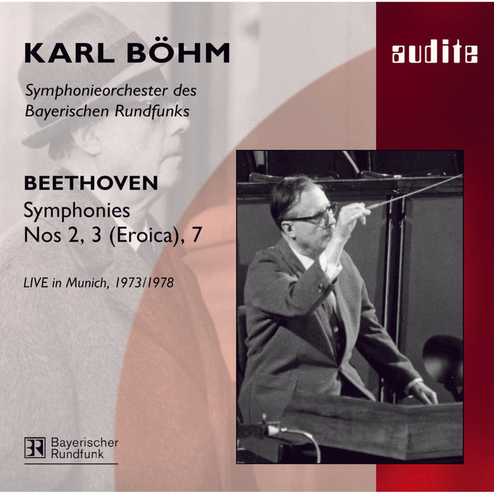 Bayerischen Rundf. So; Karl Bohm - Beethoven: Symphonies Nos 2, 3 And 7 - AUDITE23404
