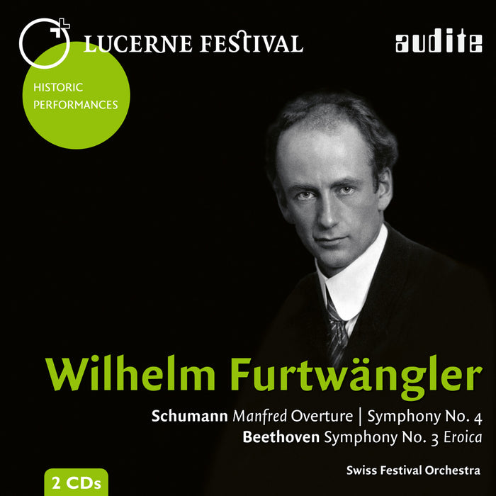 Wilhelm Furtwangler - Schumann & Beethoven: Manfred Overture; Symphony No. 4: Symphony No. 3 Eroica - AUDITE23441