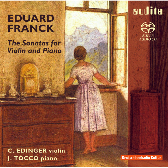 Christiane Edinger; James Tocco - Franck: The Sonatas For Violin And Piano - AUDITE91553
