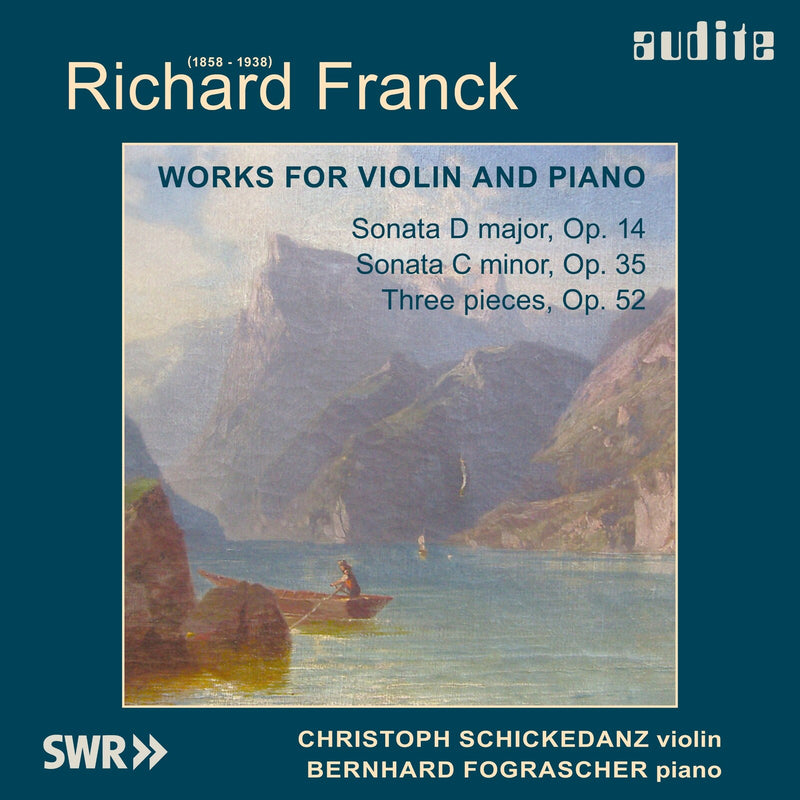 Bernhard Fograscher; Christoph Schickedanz - Richard Franck: Violin Sonatas - AUDITE92515