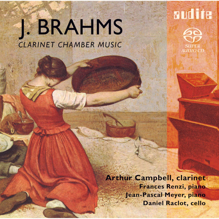 Arthur Campbell; Frances Renzi; Jean Pascal Meyer; Daniel Raclot - Brahms: Clarinet Chamber Music - AUDITE92554