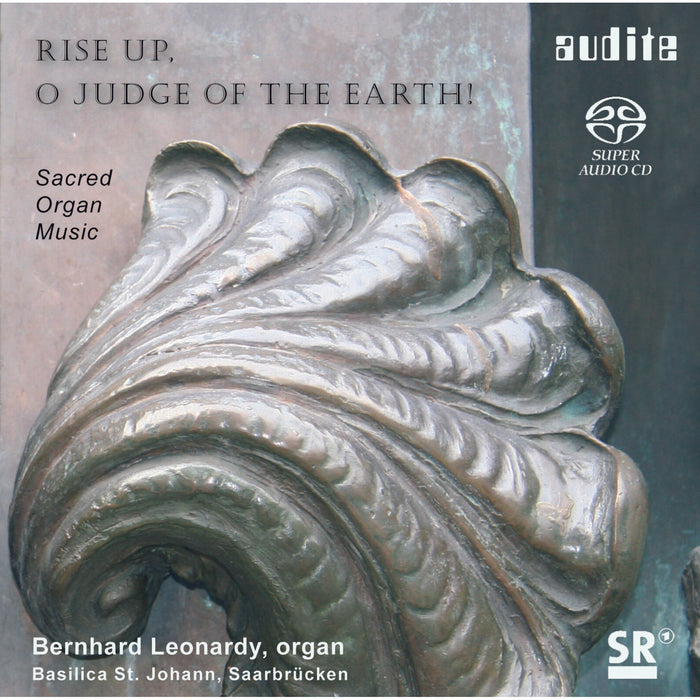 Bernhard Leonardy - Rise Up, O Judge Of The Earth - AUDITE92564