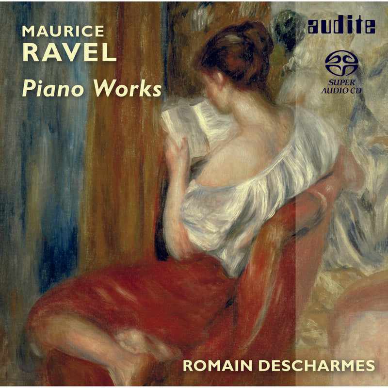 Romain Descharmes - Ravel: Piano Works - AUDITE92571