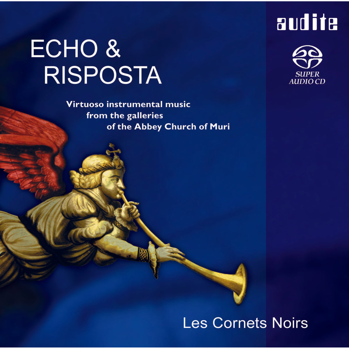 Markus Markl; Johannes Strobl; Les Cornets Noirs - Les Cornets Noirs: Echo & Risposta - AUDITE92572