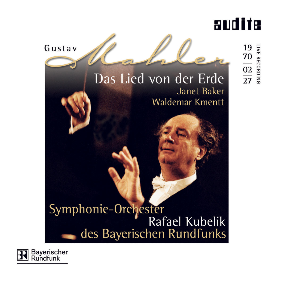 Janet Baker; Bayerischen Rso; Rafael Kubelik - Mahler: Das Lied Von Der Erde - AUDITE95491