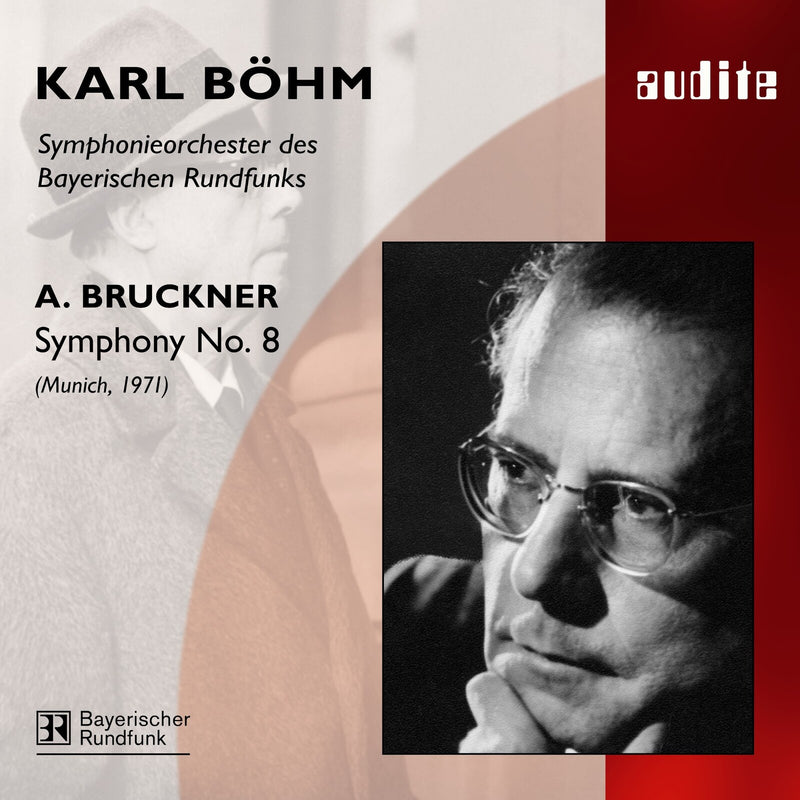 Bayerischen Rundf. So; Karl Bohm - Bruckner: Symphony No. 8 In C Minor - AUDITE95495