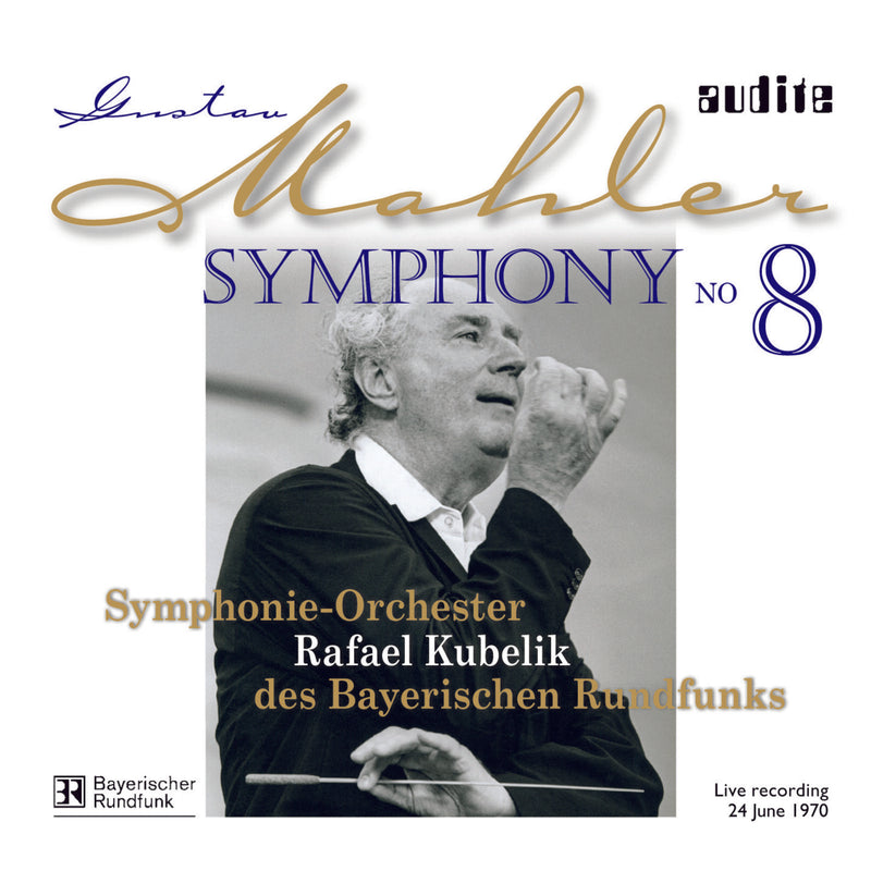Bayerischen Rso; Rafael Kubelik - Mahler: Symphony No.8 - AUDITE95551
