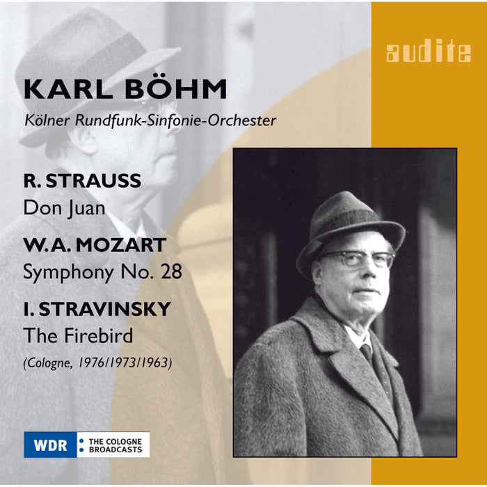 Cologne Rso; Karl Bohm - Karl Bohm Conducts Strauss, Mozart And Stravinsky - AUDITE95591