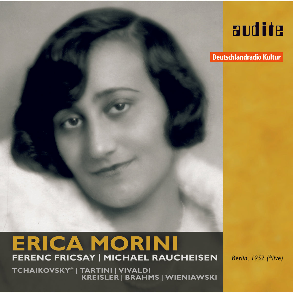 Erica Morini; Michael Raucheisen; Rias-So; Ferenc Fricsay - Erica Morini: Berlin, 1952 - AUDITE95606