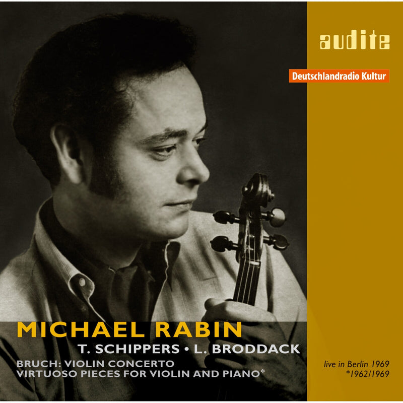 Michael Rabin; Lothar Broddack; Rias-So - Virtuoso Pieces For Violin & Piano / Bruch: Violin Conc. - AUDITE95607