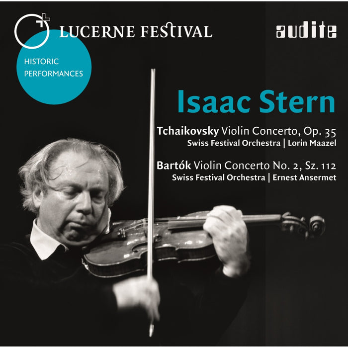 Stern, Isaac; Maazel, Lorin; Schweizerisches Festspielorchester - Isaac Stern Plays Tchaikovsky: Violin Conc. - AUDITE95624