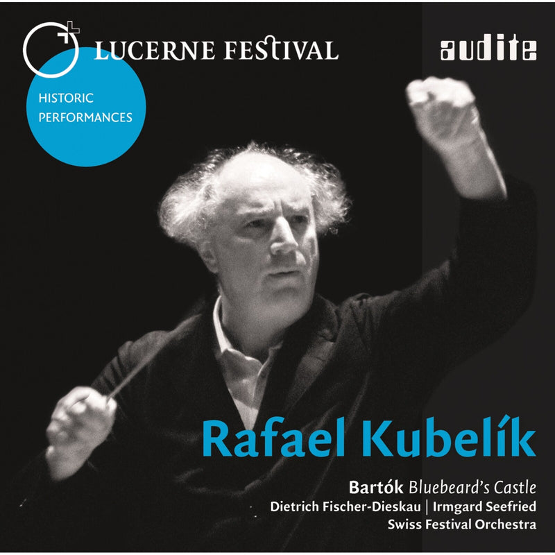 Dietrich Fischer-Dieskau; Rafael Kubelik - Rafael Kubelik Conducts Bartók: Bluebeards Castle - AUDITE95626