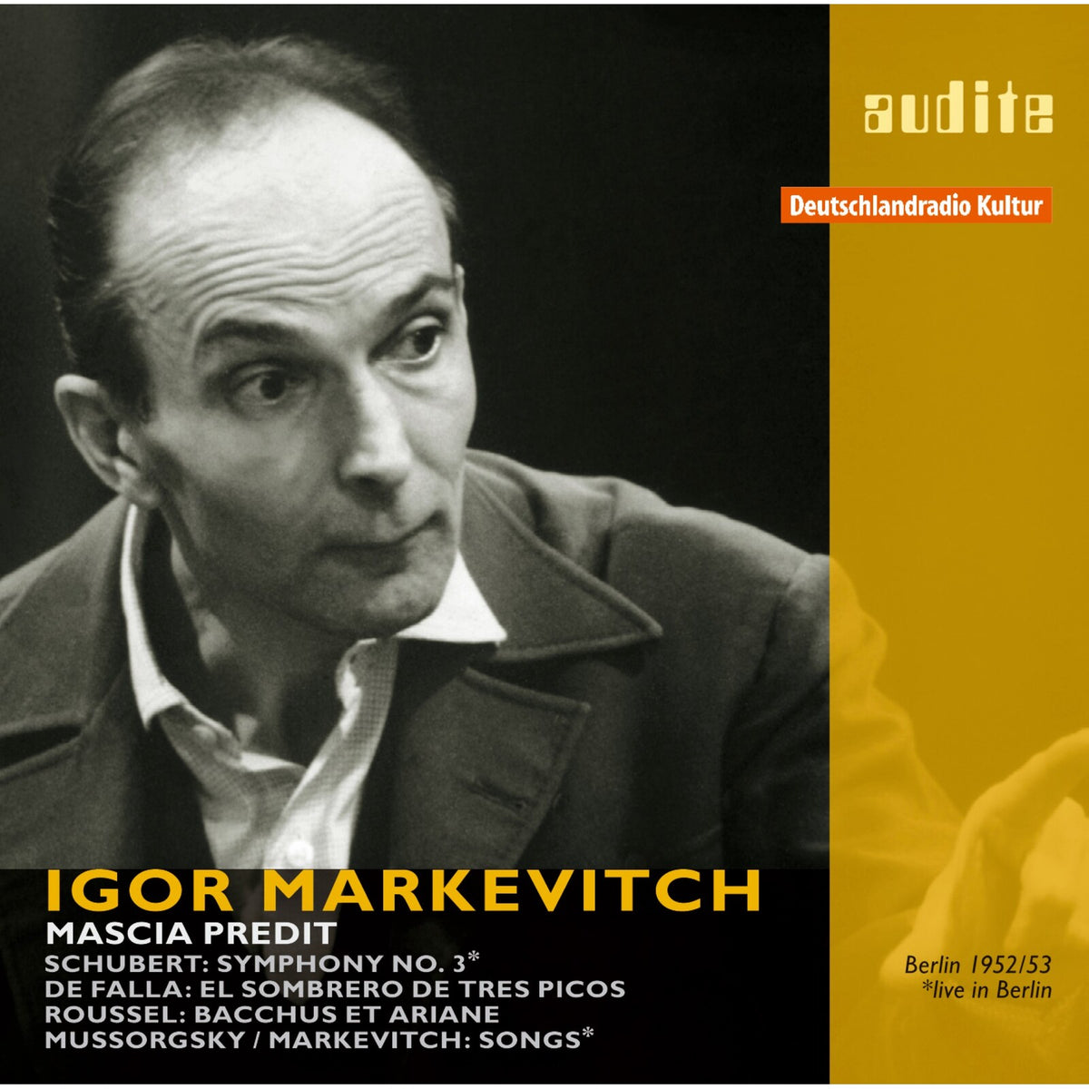 Mascia Predit; Rias Symphonie Orchester; Igor Markevitch - Igor Markevitch: Schubert, Roussel, De Falla - AUDITE95631