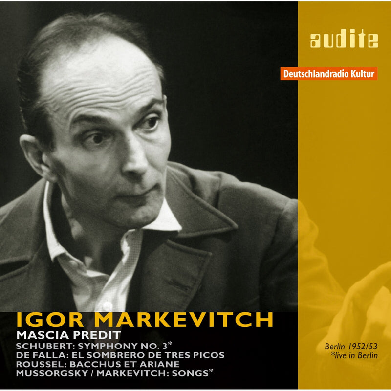 Mascia Predit; Rias Symphonie Orchester; Igor Markevitch - Igor Markevitch: Schubert, Roussel, De Falla - AUDITE95631