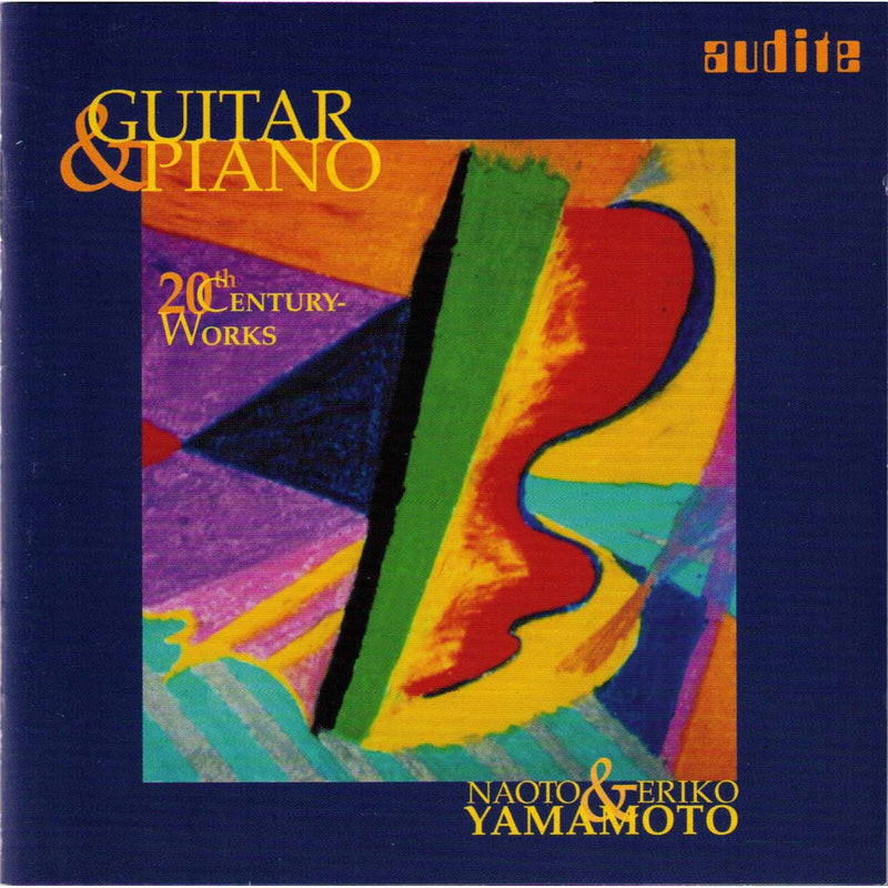 Naoto Yamamoto; Eriko Yamamoto - Guitar & Piano: 20Th Century Works - AUDITE97473