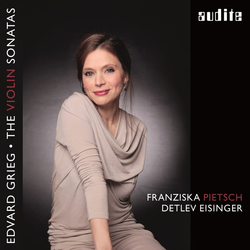 Franziska Pietsch; Detlev Eisinger - Grieg: The Violin Sonatas - AUDITE97707