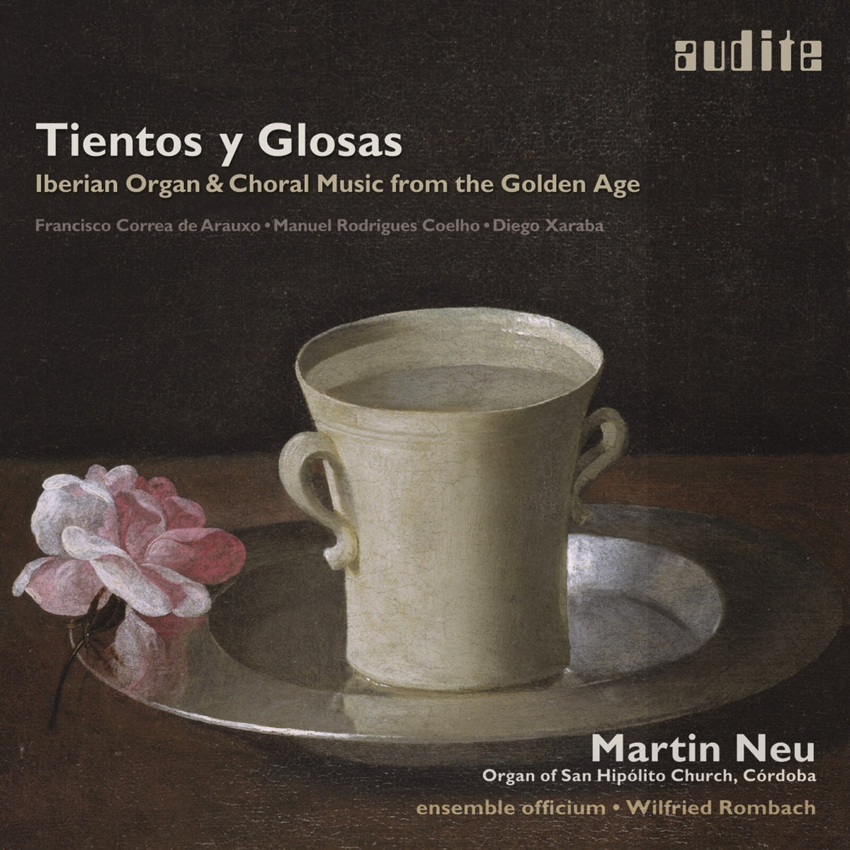 Martin Neu; Ensemble Officium - Tientos Y Glosas (Iberian Organ & Choral Music From The Golden Age) - AUDITE97713