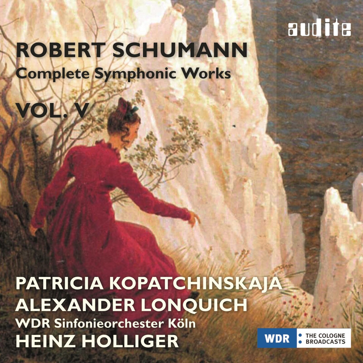 Patricia Kopatchinskaja; Heinz Holliger - R. Schumann: Complete Symphonic Works, Vol. V - AUDITE97718