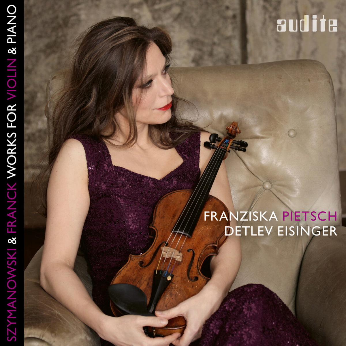 Franziska Pietsch; Detlev Eisinger - Franck; Szymanowski: Works For Violin & Piano - AUDITE97726