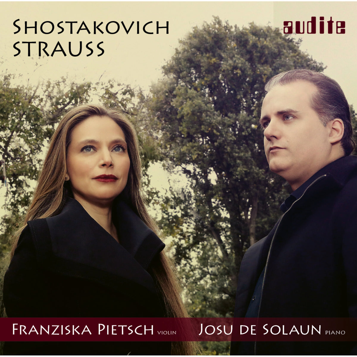 Franziska Pietsch; Josu De Solaun - Shostakovich; Strauss: Sonatas For Violin & Piano - AUDITE97759