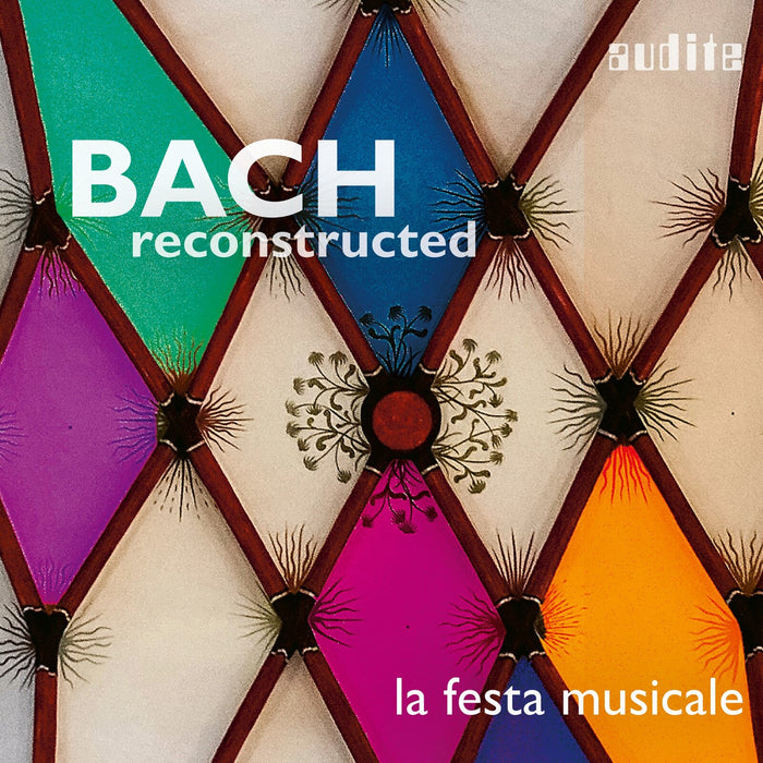 la festa musicale - BACH reconstructed - AUDITE97816