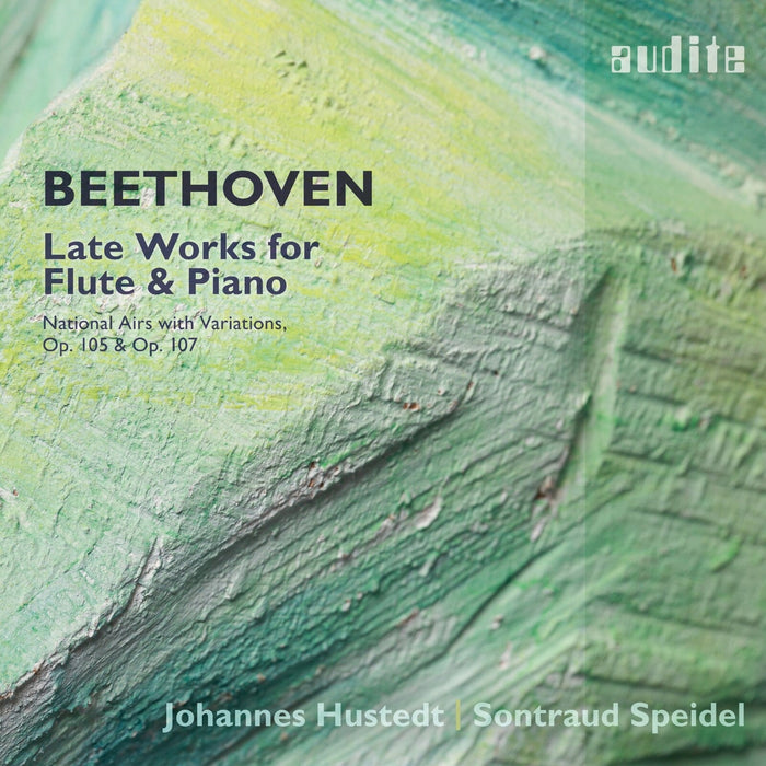 Johannes Hustedt; Sontraud Speidel - Ludwig van Beethoven: Late Works for Flute and Piano - AUDITE97822